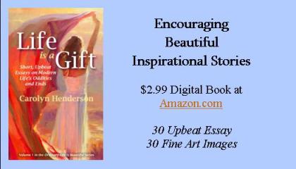 Life Is a Gift by Carolyn Henderson